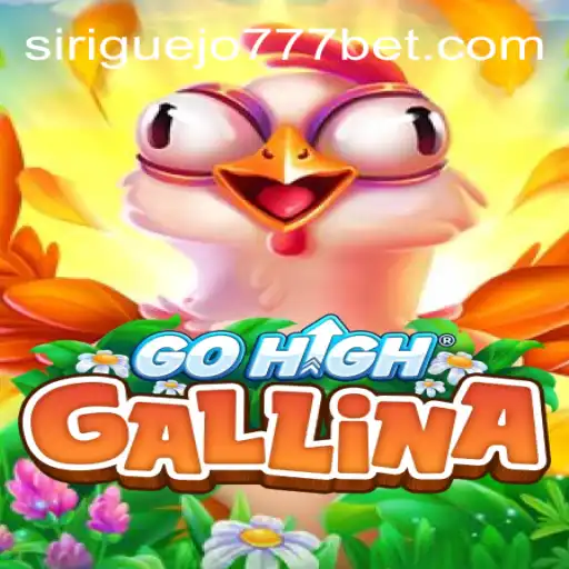 Unveiling the Exciting World of GoHighGallina and Siriguejo777 Oficial Slots Brasil #1