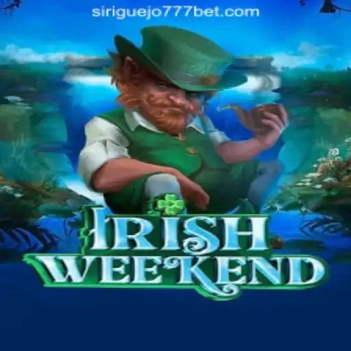 Exploring the Thrilling Universe of IrishWeekend: A Guide to Siriguejo777 Oficial Slots Brasil #1
